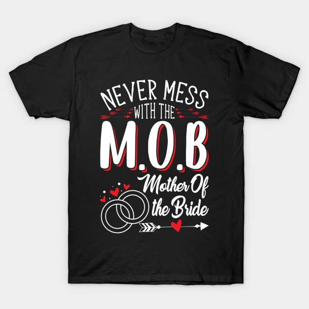 Mother of Bride Mother's Day Tee T-Shirt by Special Tees